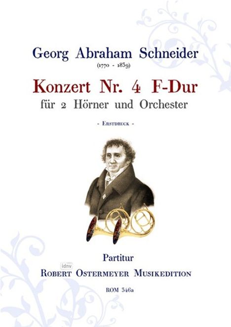 Georg Abraham Schneider: Konzert für 2 Hörner und Orchester Nr. 4 F-Dur, Noten