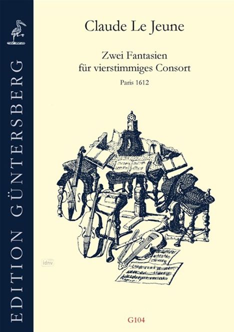 Claude Le Jeune: Zwei Fantasien für vierstimmiges Consort (Paris 1612), Noten