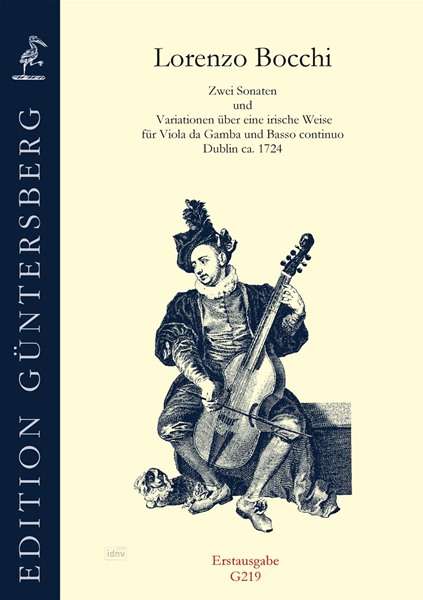 1. Hälfte 18. Jh. Lorenzo Bocchi: Zwei Sonaten und Variationen über eine irische Weise für Viola da Gamba und Basso continuo, Noten