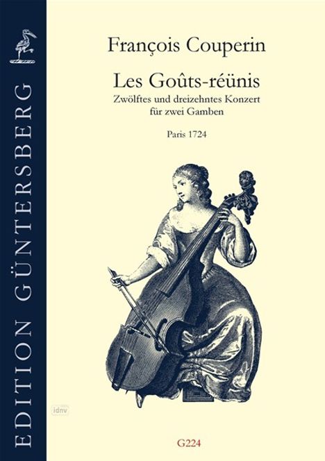 Francois Couperin: Les Goûts-réünis, 12. und 13. Konzert 2 Bassgamben (Paris 1725), Noten