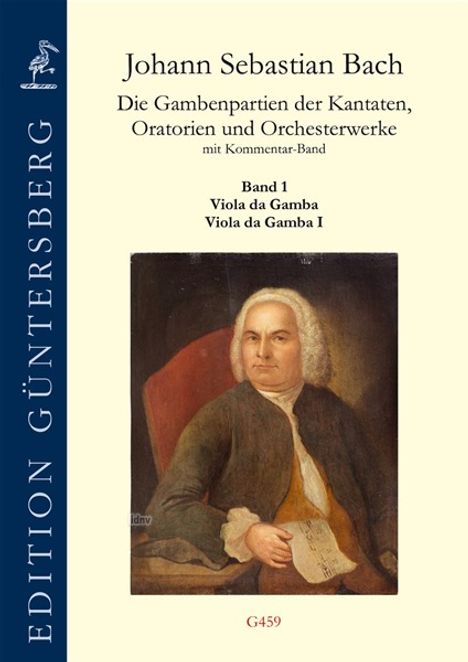 Johann Sebastian Bach, Gambenpartien der Kantaten. Band 1: Viola da Gamba. Porträt eines Mannes, EDITION GÜNTERSBERG.