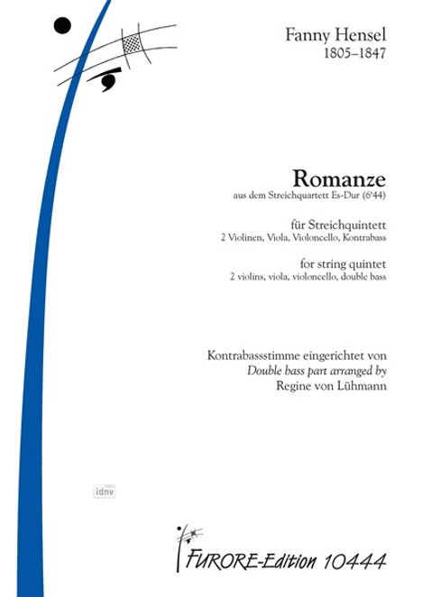 Fanny Hensel, Romanze, aus Streichquartett Es-Dur, für Streichquintett, Kontrabassstimme von Regine von Lühmann, FURORE-Edition 10444.