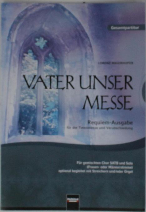 Lorenz Maierhofer: Vater unser-Messe, Noten
