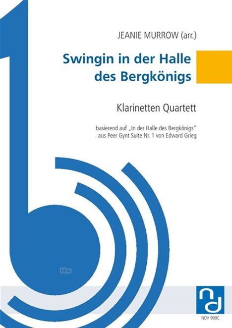 Edvard Grieg: Swingin in der Halle des Bergkönigs für Klarinettenquartett, Noten