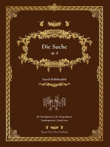 Saeed Habibzadeh: Die Suche Streichquartett c-Moll op. 8 (2021), Noten