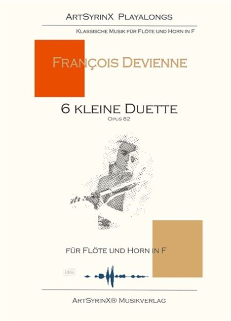 "François Devienne, 6 kleine Duette, Opus 82, für Flöte und Horn in F. ArtSyrinX Playalongs. Illustration eines Musikers."