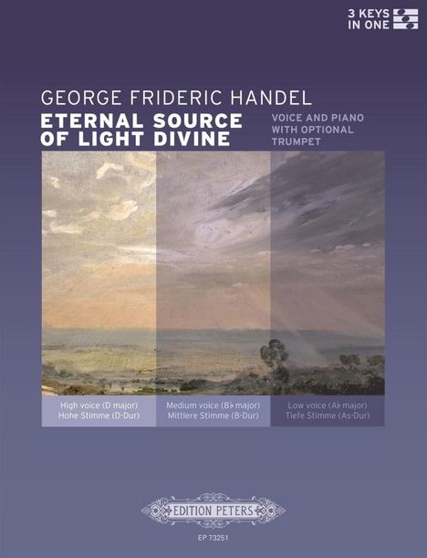 Georg Friedrich Händel (1685-1759): Eternal Source of Light Divine (für Gesang und Klavier / Orgel mit optionaler Trompetenstimme) (Ausgabe in drei verschiedenen Tonlagen: D-Dur / C-Dur / B-Dur), Buch