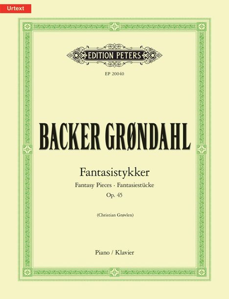 Auf beigem Hintergrund steht "Backer Grøndahl Fantasistykker, Op. 45" umrahmt von grünem, verziertem Rand.