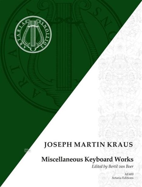 Text: "Joseph Martin Kraus, Miscellaneous Keyboard Works, Edited by Bertil van Boer." Oben links ist ein Artaria-Logo.