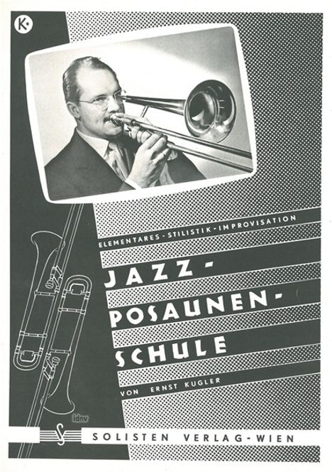 Ernst Kugler: Kugler,E.           :Jazz-Posaunen... /SB /Pos /GB, Noten