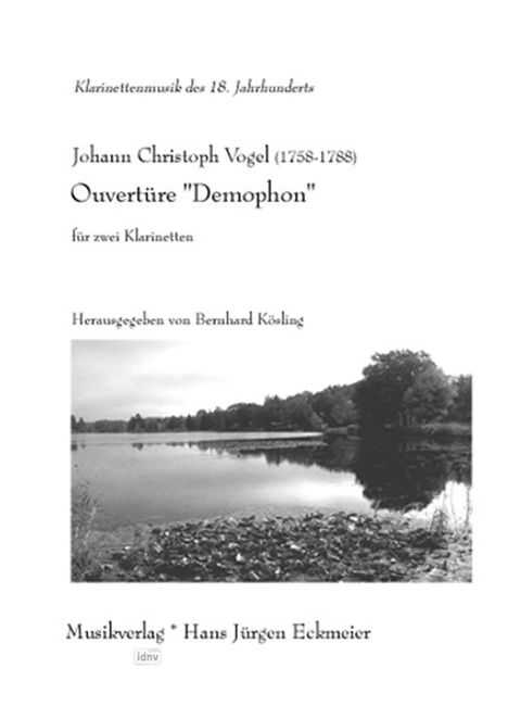 Johann Christoph Vogel: Vogel, Johann Christoph (1758 -1788): Ouvertüre „Demophon“ 2 Klarinetten, Noten