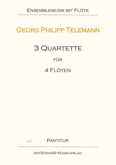Georg Philipp Telemann: 3 Quartette für 4 Flöten, Noten