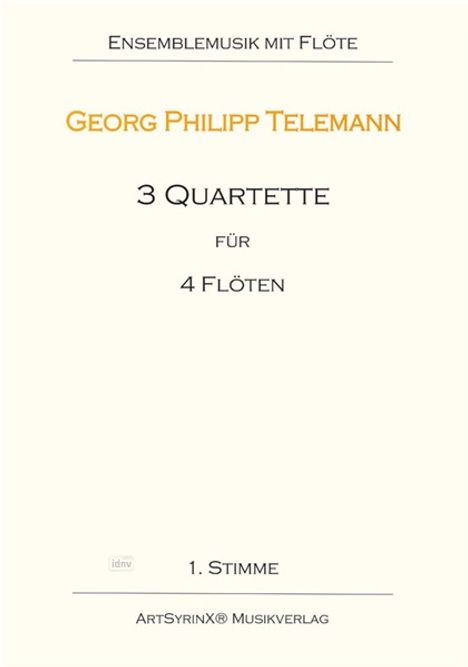 Georg Philipp Telemann: 3 Quartette für 4 Flöten, Noten