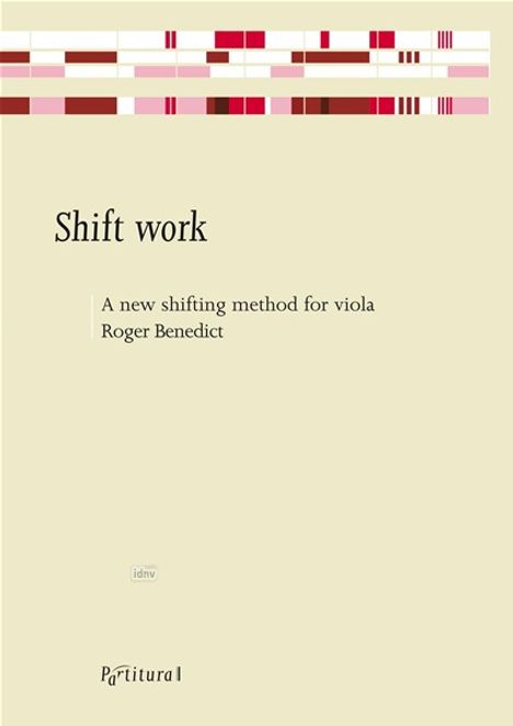 "Shift work: A new shifting method for viola. Roger Benedict." Oberer Rand: Abstrakte Farbbalken in Rot- und Beigetönen.
