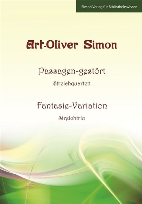 Art Oliver Simon: Passagen-gestört (Streichquart, Noten