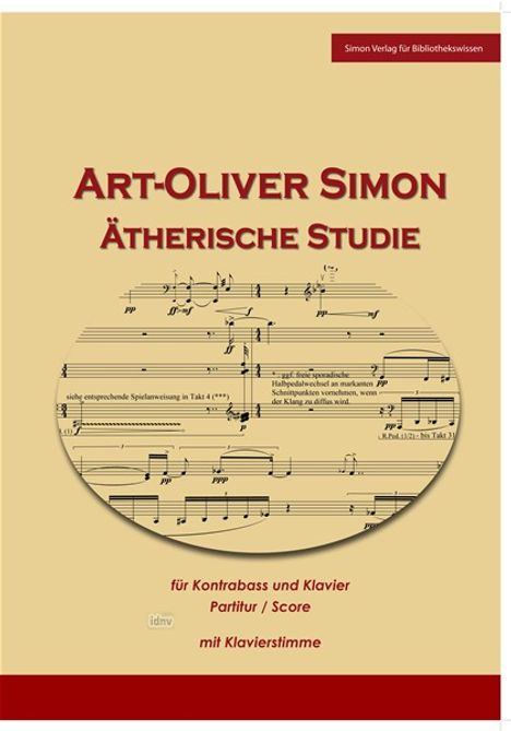 Art Oliver Simon: Ätherische Studien, Noten