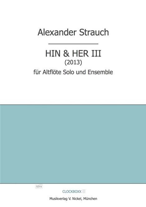 Alexander Strauch: Hin &amp; Her III Altflöte Solo und Ensemble, Noten