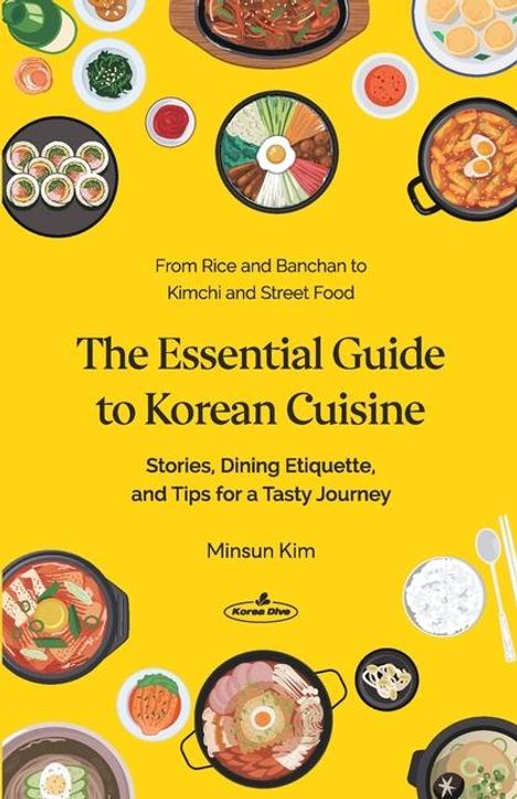 Minsun Kim: The Essential Guide to Korean Cuisine, Buch