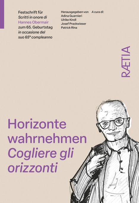 Texte: "Festschrift für Hannes Obermair", "Horizonte wahrnehmen", Herausgeber, und "RAETIA". Illustration eines Mannes.