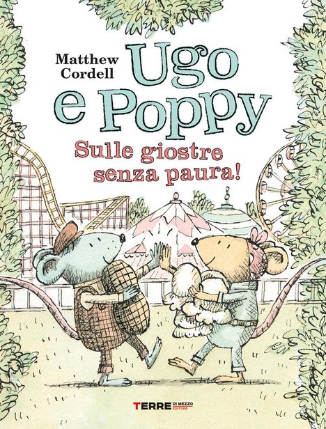 Matthew Cordell: Ugo e Poppy. Sulle giostre senza paura!, Buch