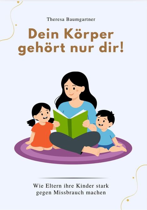 "Dein Körper gehört nur dir!" Illustration: Frau liest zwei Kindern ein Buch vor.
