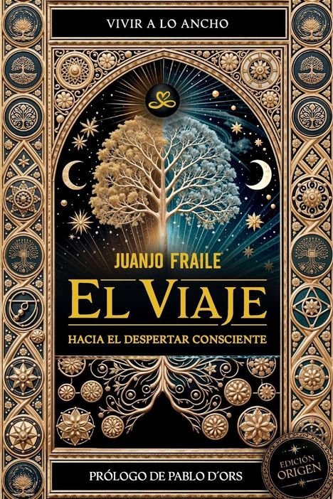 "VIVIR A LO ANCHO", "JUANJO FRAILE", "EL VIAJE", "HACIA EL DESPERTAR CONSCIENTE". Baum im Zentrum, symbolische Verzierungen.