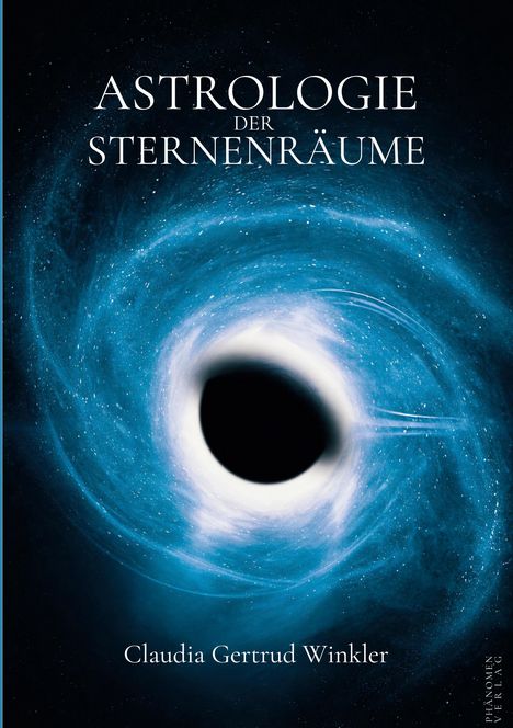 "Astrologie der Sternenräume" und "Claudia Gertrud Winkler" sind zu lesen, mit dem Bild eines wirbelnden, blauen Schwarzes Lochs.