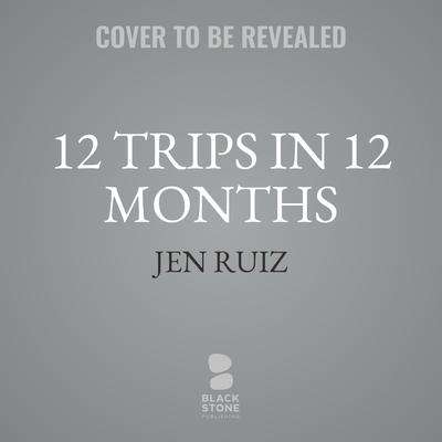 Jen Ruiz: 12 Trips in 12 Months, MP3-CD