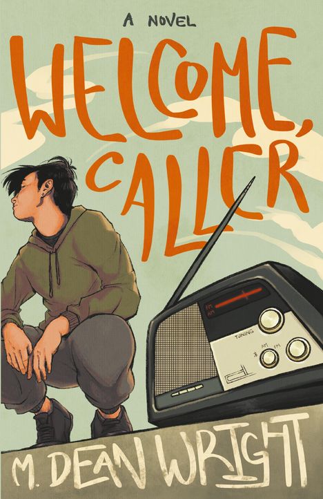 M. Dean Wright: Welcome, Caller, Buch