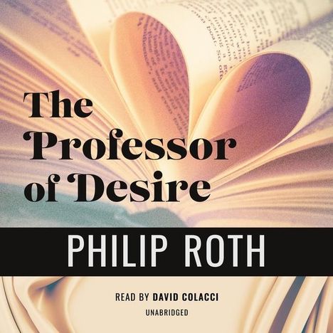 Roth, P: Professor of Desire, CD