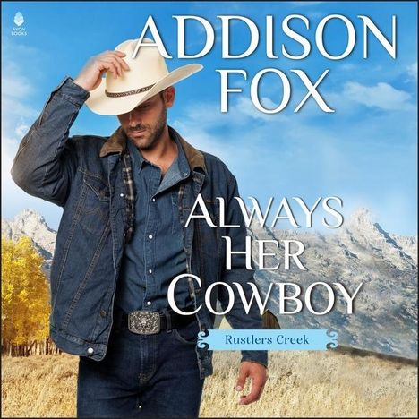 Addison Fox: Always Her Cowboy: Rustlers Creek, MP3-CD
