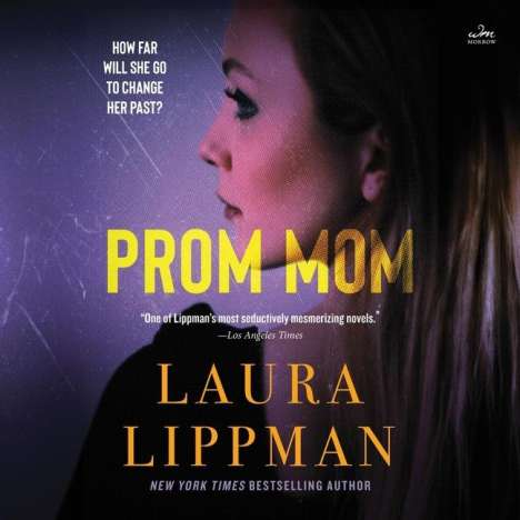 Laura Lippman: Prom Mom, MP3-CD