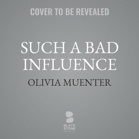 Olivia Muenter: Such a Bad Influence, CD