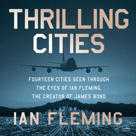 Ian Fleming: Thrilling Cities, MP3-CD