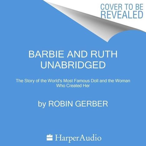 Robin Gerber: Gerber, R: Barbie and Ruth, Diverse
