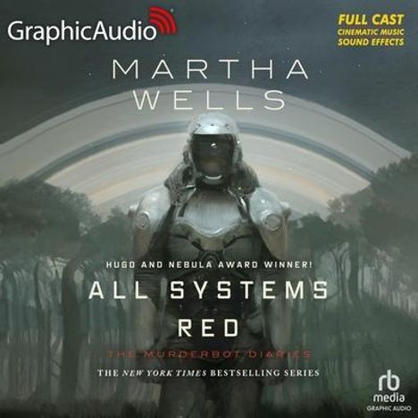 Martha Wells: Wells, M: All Systems Red [Dramatized Adaptation], Diverse