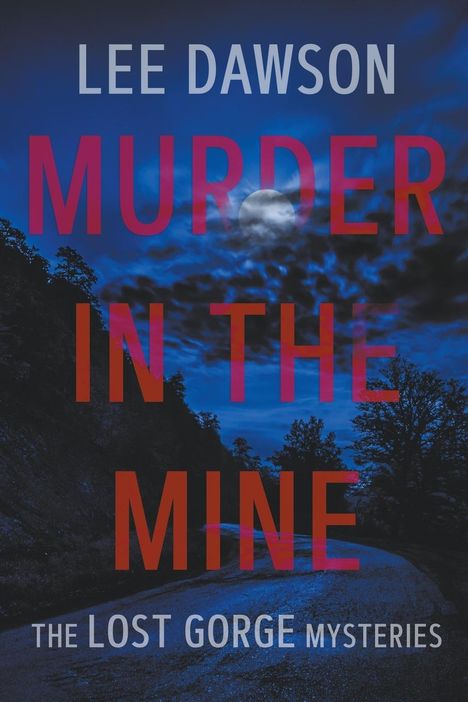 Lee Dawson: Murder in the Mine, Buch