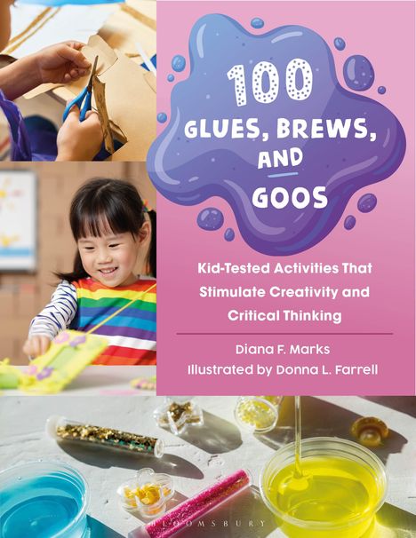 Diana F. Marks: 100 Glues, Brews, and Goos, Buch