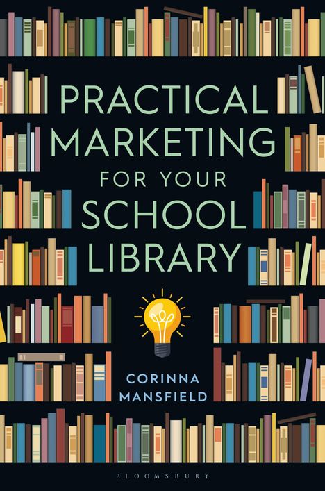 C. L. Mansfield: Practical Marketing for Your School Library, Buch