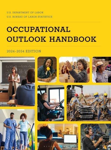 "Occupational Outlook Handbook 2024-2034 Edition". Fotos von Menschen bei der Arbeit, z.B. Lehrer, Musiker, Bauarbeiter.