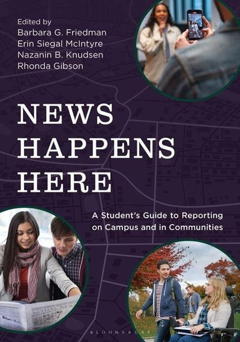 "NEWS HAPPENS HERE" steht groß. Darunter: "A Student’s Guide to Reporting on Campus and in Communities". Drei Fotos von Studierenden.