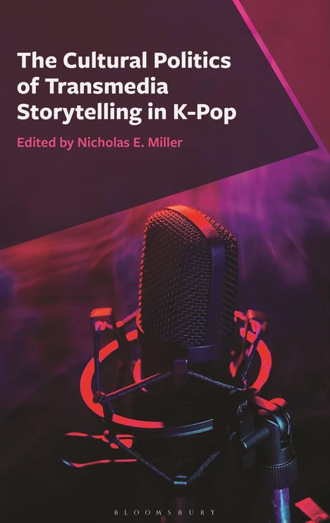 "The Cultural Politics of Transmedia Storytelling in K-Pop," herausgegeben von Nicholas E. Miller. Mikrofon mit roter Beleuchtung.