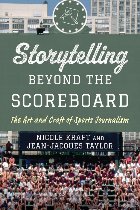 "Storytelling Beyond the Scoreboard" steht oben. "Nicole Kraft and Jean-Jacques Taylor" unten. Illustration mit Stadion.