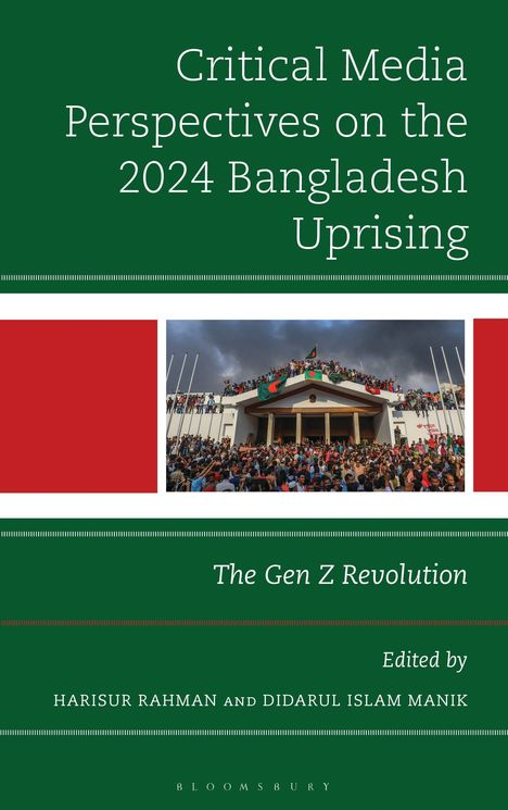 "Critical Media Perspectives on the 2024 Bangladesh Uprising" in Weiß auf Grün. Bild von Menschenmengen auf einem Gebäude.