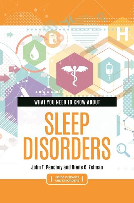John T Peachey: What You Need to Know about Sleep Disorders, Buch