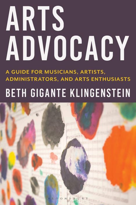 "Arts Advocacy: A Guide for Musicians, Artists" oben. Bunte, abstrakte Farbflecken vor Notenblättern im Hintergrund.