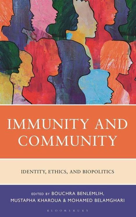 „Immunity and Community: Identity, Ethics, and Biopolitics“, unter farbigen Silhouetten von Profilen verschiedener Menschen.