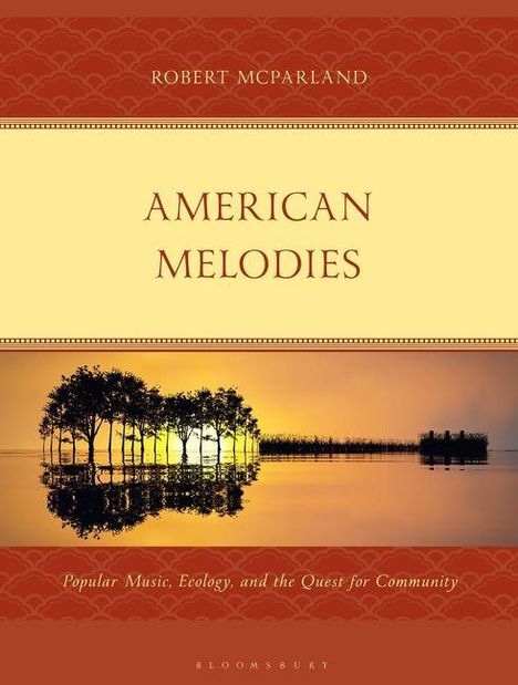 "American Melodies", Robert McParland. Abendliche Seelandschaft mit Bäumen und Spiegelungen im Wasser.