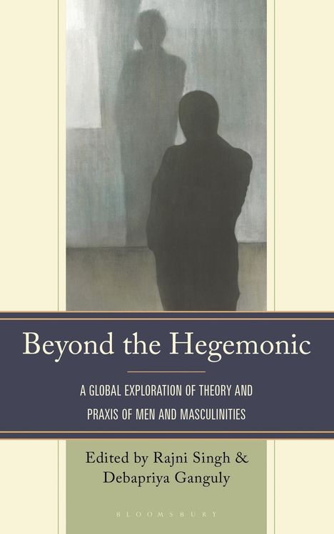 "Beyond the Hegemonic" steht in großen Buchstaben. Darunter: "A global exploration of theory and praxis of men and masculinities." Im Hintergrund sind zwei schemenhafte Figuren gemalt.