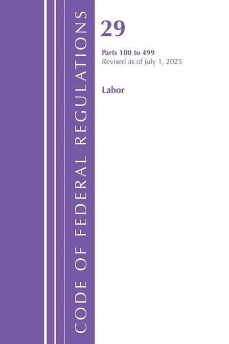 „29 Parts 100 to 499 Revised as of July 1, 2025 Labor“ steht in lila auf weißem Hintergrund mit lila Streifen links.